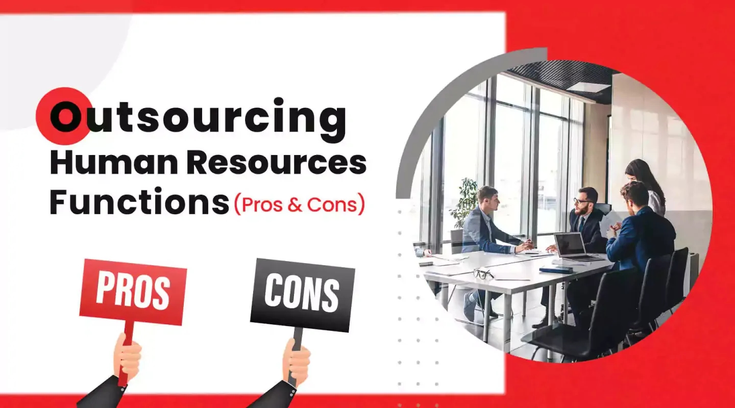 Outsourcing human resources functions pros and cons