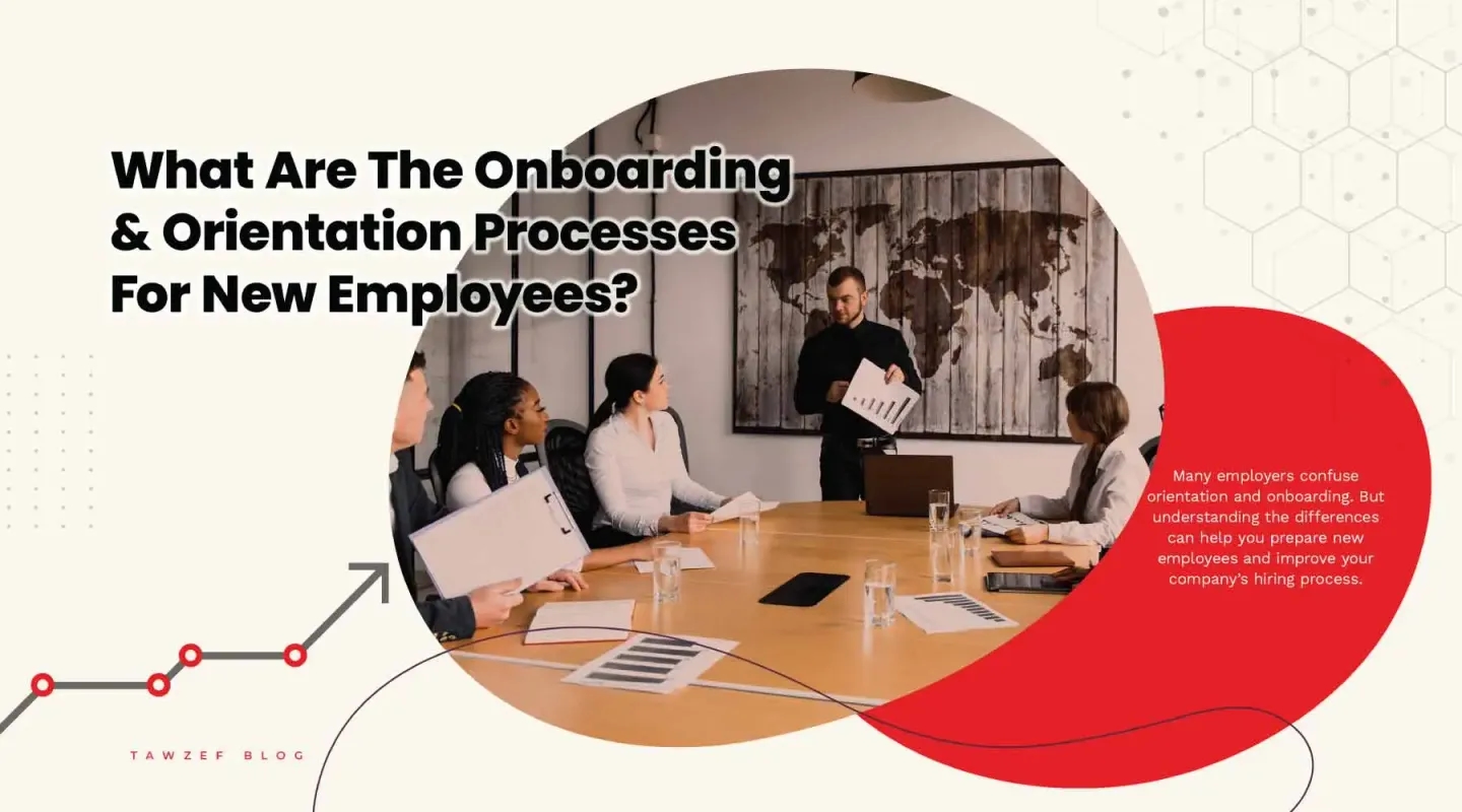 What are the onboarding and orientation processes for new employees