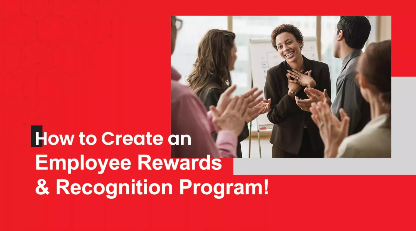 How to create an employee rewards and recognition program