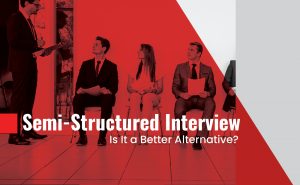 what is semi structured interviews? is it a better alternative?