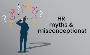 hr myths & misconceptions 