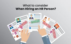 what to consider when hiring an hr person 