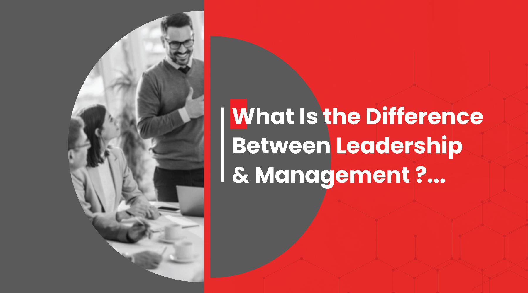 what is the difference between leadership and management