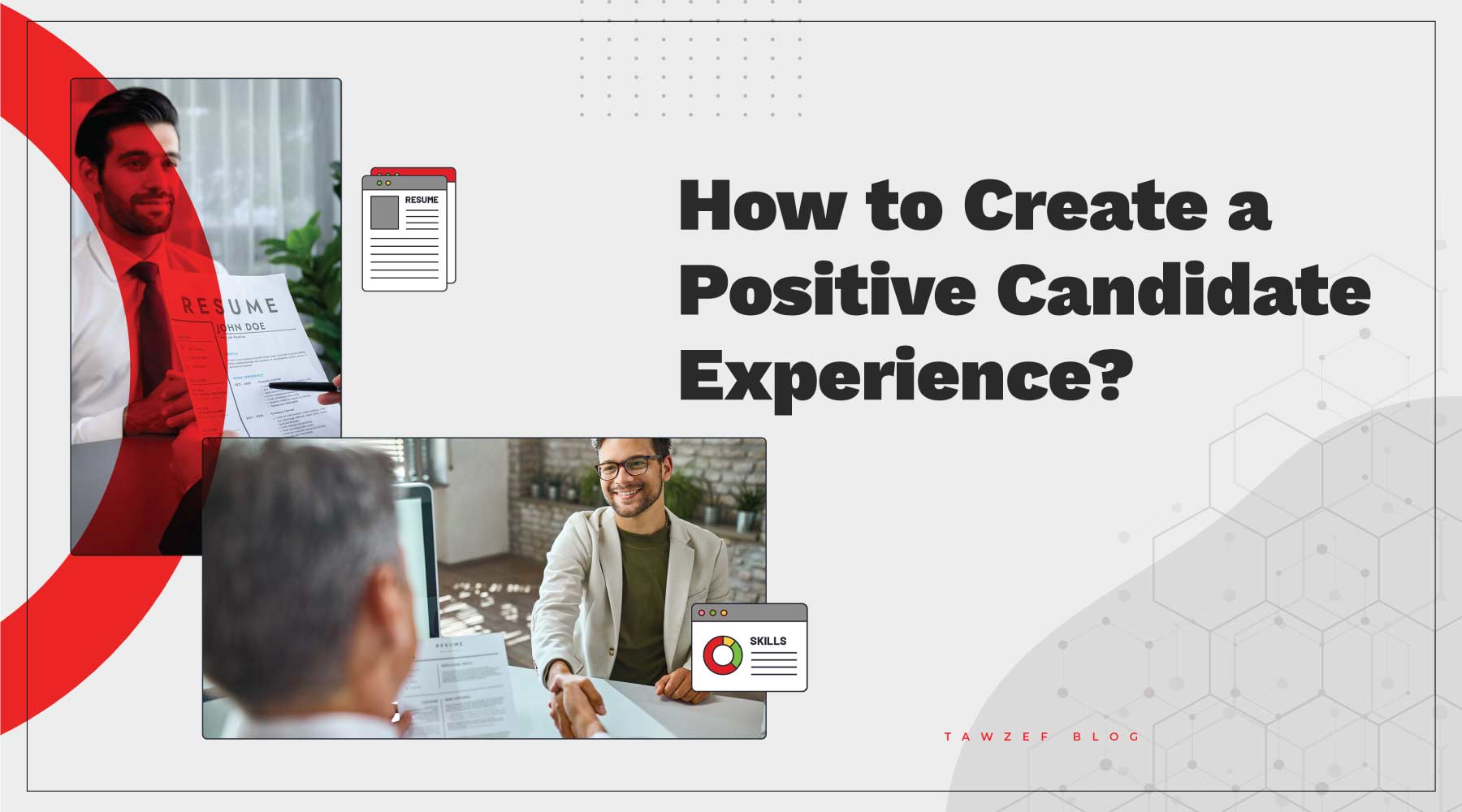 how to create a positive candidate experience