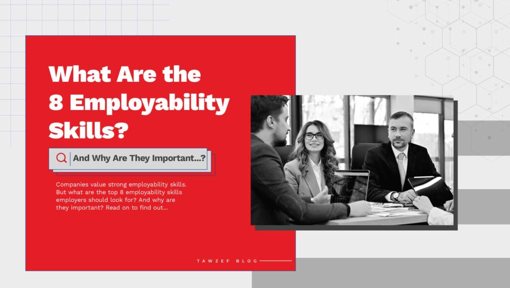 what are the 8 employability skills? and why they are important?